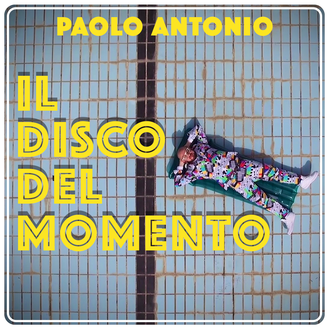 Paolo Antonio- Il Disco Del Momento