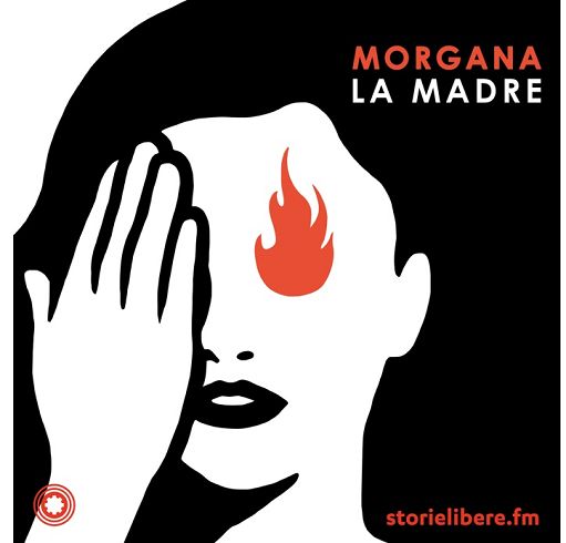 “Morgana. La Madre”: on line il nuovo podcast di Murgia e Tagliaferri