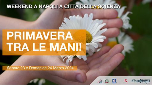 A Città della Scienza via alla Primavera della Scienza