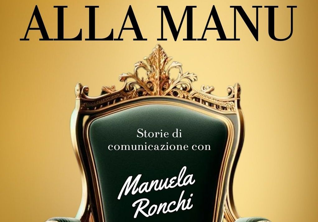 Al via podcast “Alla Manu – Storie di comunicazione con Manuela Ronchi”