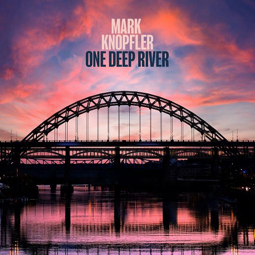 One Deep River è l’attesissimo nuovo album di Mark Knopfler