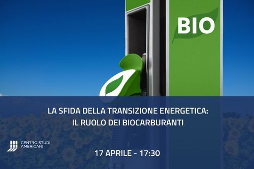 Al Centro Studi Americani focus sui biocarburanti