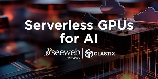 AI, Seeweb e Clastix lanciano “Serverless GPU”
