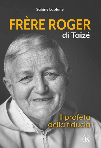 Libri, “Frere Roger di Taizè”: per prima volta in italiano la biografia