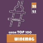 Vino, pubblicata la settima edizione della “Guida Top 100” di winemag