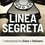 Stato e Vaticano, storia e retroscena nella racconto di Preziosi