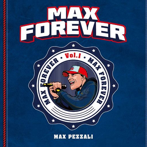 Pezzali stupisce ancora con l’album Max Forever Vol. 1